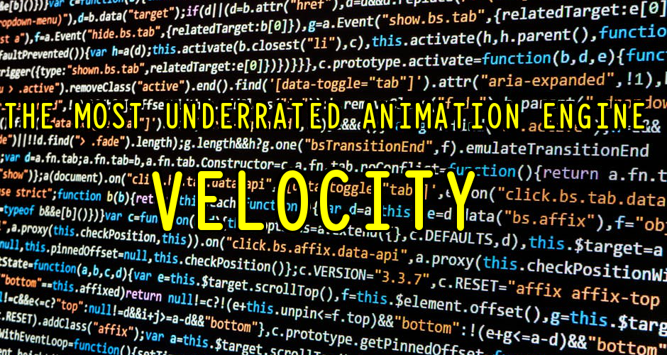 Animation Engine: Velocity, the Powerhouse of JavaScript Libraries